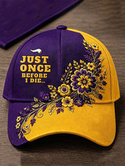 Unisex Just Once Before I Die Hat