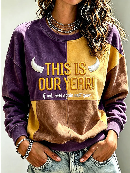 Women's This Is Our Year Football Regular Sweatshirt
