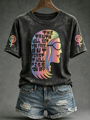 Women's "The truth will set you free, but first it will piss you off" T-shirts