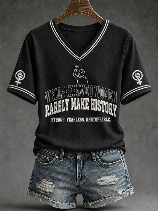 Women's 'Well-Behaved Women Rarely Make History' Feminist Art Commemorative T-shirt