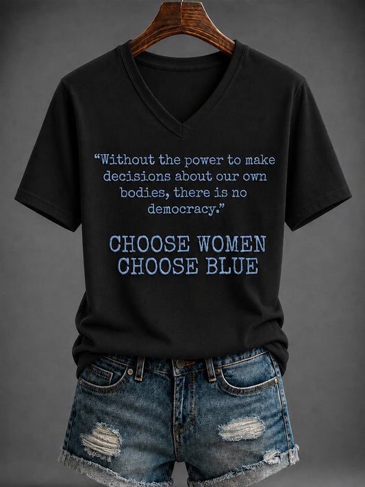 Women's “CHOOSE WOMEN CHOOSE BLUE” Printed V-neck T-shirt